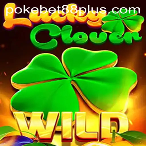 Discover the Thrills of LuckyClover: A Fresh Take with PokeBet88