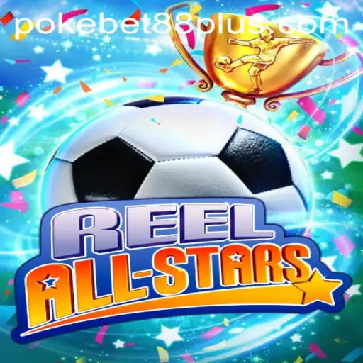 Discover the Exciting World of ReelAllStars and the Thrill of PokeBet88